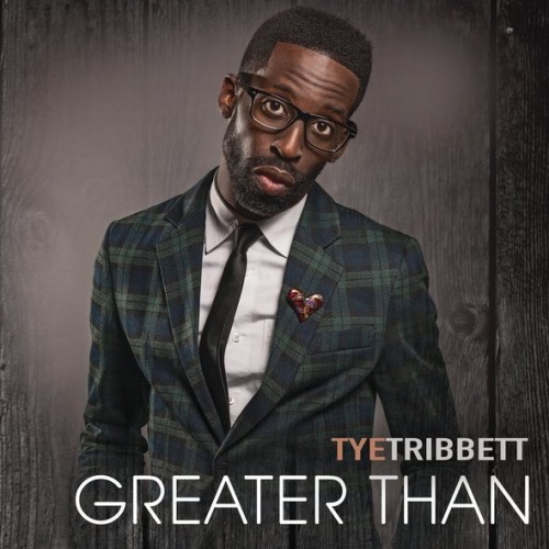 tye-tribbett-greater-than