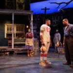 Theatre Review:  August Wilson’s FENCES at The Old Globe in San Diego
